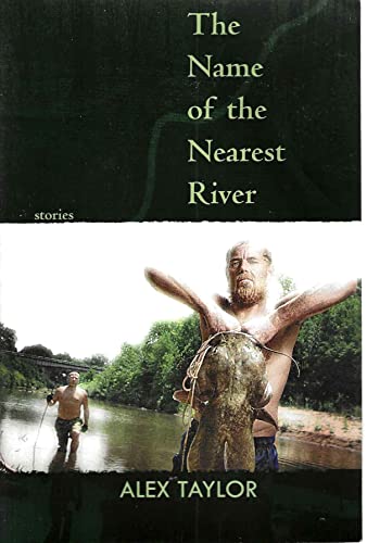 9781932511802: The Name of the Nearest River: Stories (Linda Bruckheimer Series in Kentucky Literature)