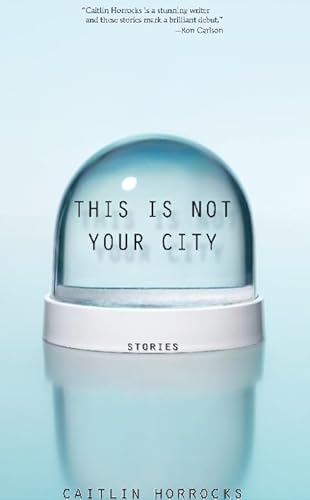 Beispielbild fr This Is Not Your City zum Verkauf von Better World Books