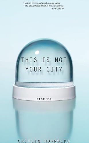 9781932511918: This Is Not Your City