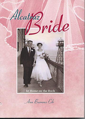 Beispielbild fr Alcatraz Bride: At Home on the Rock zum Verkauf von ThriftBooks-Atlanta