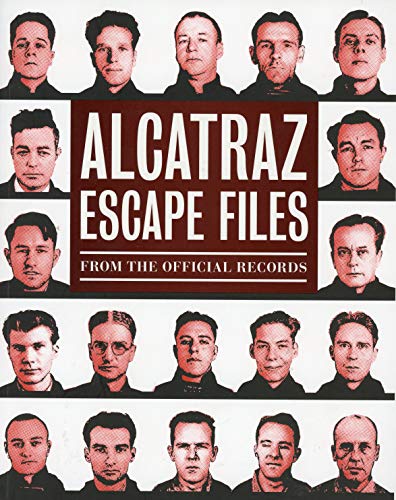 Beispielbild fr Alcatraz Escape Files: From the Official Records zum Verkauf von More Than Words