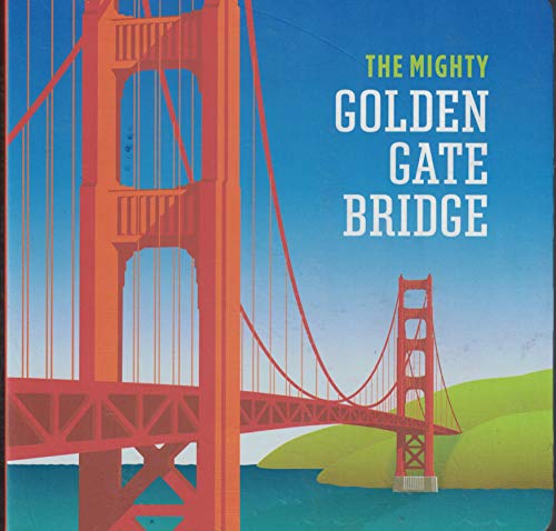 Beispielbild fr The Mighty Golden Gate Bridge zum Verkauf von SecondSale