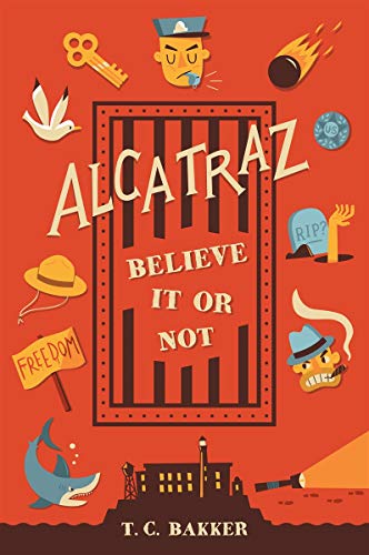 Beispielbild fr Alcatraz Believe It Or Not zum Verkauf von Once Upon A Time Books