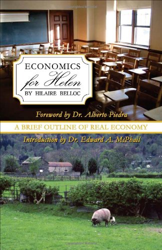 9781932528039: Economics for Helen: A Brief Outline of Real Economy
