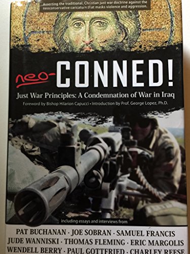 Neo-conned!: Just War Principles A Condemnation Of War In Iraq