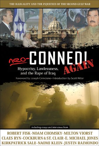 Beispielbild fr Neo-Conned! Again: Hypocrisy, Lawlessness, and the Rape of Iraq zum Verkauf von BooksRun
