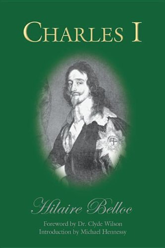 Charles I (9781932528336) by Belloc, Hilaire