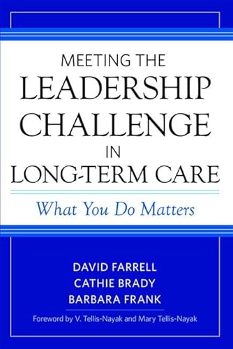 Beispielbild fr Meeting the Leadership Challenge in Long-Term Care : What You Do Matters zum Verkauf von Better World Books