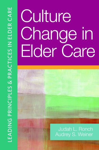 Stock image for Culture Change in Elder Care (Leading Principles & Practices in Elder Care) for sale by Revaluation Books