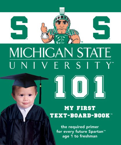 Beispielbild fr Michigan State University 101: My First Text-Board-Book zum Verkauf von Wonder Book