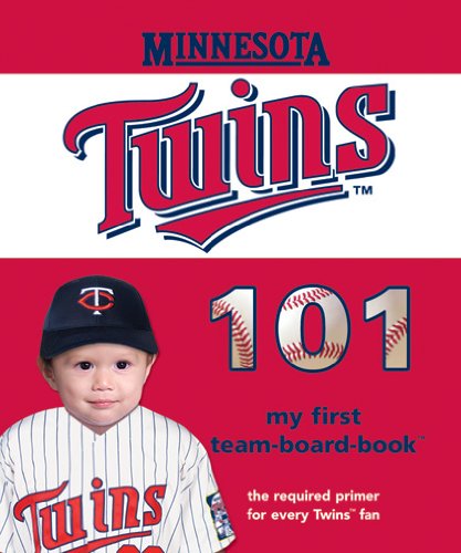 Beispielbild fr Minnesota Twins 101 : My first Team-board-book zum Verkauf von Better World Books