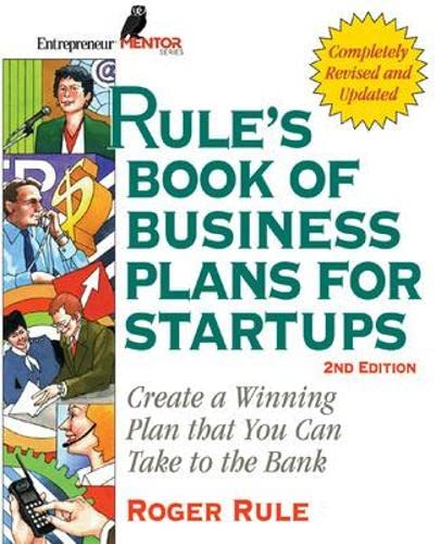 Beispielbild fr Rule's Book of Business Plans for Startups: Create a Winning Plan That You Can Take to the Bank zum Verkauf von ThriftBooks-Atlanta