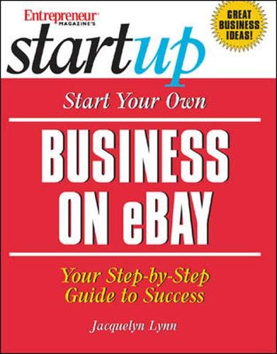 Beispielbild fr Start Your Own Business on eBay : Your Step-by-Step Guide to Success zum Verkauf von Better World Books