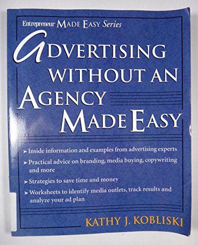 Stock image for Advertising Without an Agency Made Easy for sale by Better World Books