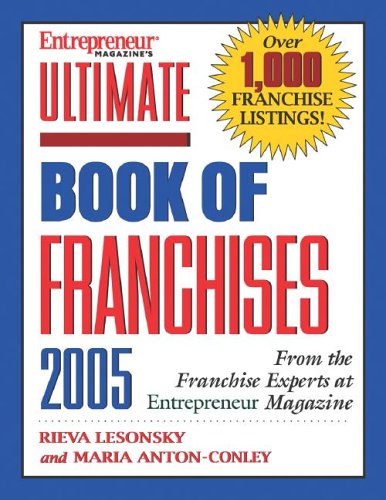 Ultimate Book of Franchises 2005 (9781932531343) by Rieva Lesonsky; Maria Anton Conley