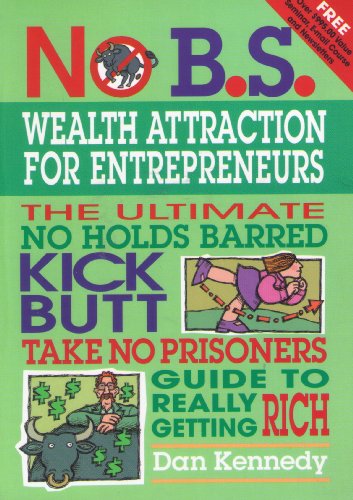 Stock image for No B.S. Wealth Attraction for Entrepreneurs [With CD] for sale by ThriftBooks-Atlanta