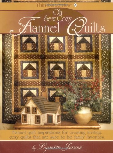 Beispielbild fr Thimbleberries Oh Sew Cozy Flannel Quilts zum Verkauf von Reliant Bookstore