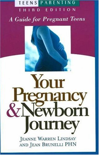 Beispielbild fr Your Pregnancy Newborn Journey: A Guide for Pregnant Teens (Teen Pregnancy and Parenting series) zum Verkauf von Front Cover Books