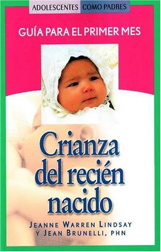 Stock image for Crianza del Reci n Nacido : Guia para el Primer Mes for sale by Better World Books: West