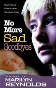 Imagen de archivo de No More Sad Goodbyes a la venta por ThriftBooks-Dallas