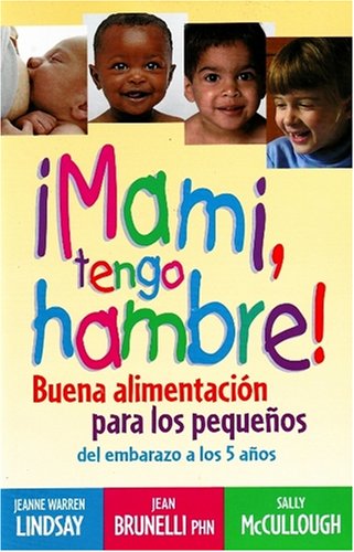 Beispielbild fr Mami, Tengo Hambre!: Buena Alimentacion Para los Pequenos zum Verkauf von ThriftBooks-Dallas