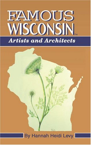 9781932542127: Artists and Architects (Famous Wisconsin)