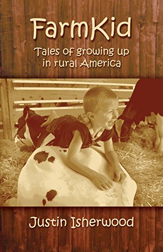 Beispielbild fr Farm Kid : Tales of Growing up in Rural America zum Verkauf von Better World Books