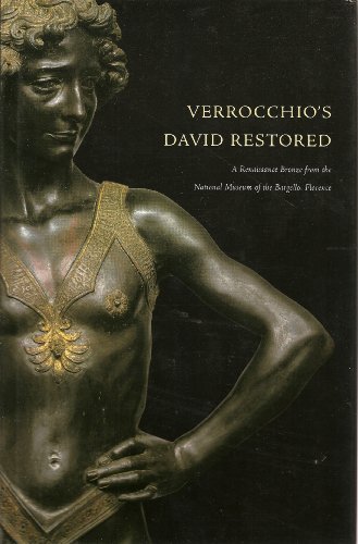 Imagen de archivo de Verrocchio's David Restored: A Renaissance Bronze from the National Museum of the Bargello, Florence a la venta por HPB-Ruby