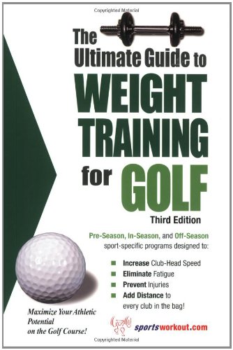 Imagen de archivo de The Ultimate Guide to Weight Training for Golf (Ultimate Guide to Weight Training for Sports Series) a la venta por Wonder Book