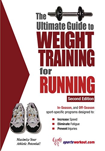 Beispielbild fr The Ultimate Guide to Weight Training for Running zum Verkauf von Better World Books: West