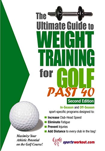 Imagen de archivo de Ultimate Guide to Weight Training for Golf Past 40 a la venta por Bulk Book Warehouse