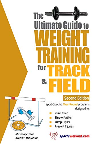 9781932549553: The Ultimate Guide to Weight Training for Track and Field: 2nd Edition (Ultimate Guide to Weight Training: Track & Field)