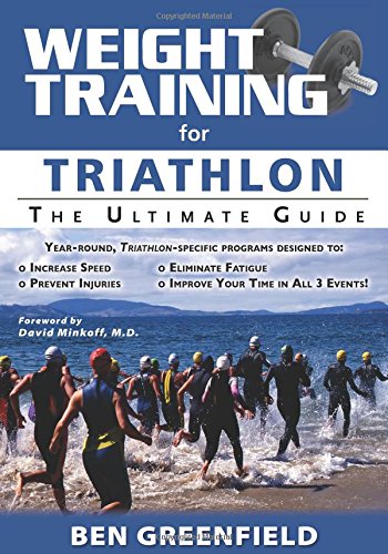 Beispielbild fr Weight Training for Triathlon: The Ultimate Guide zum Verkauf von HPB-Movies