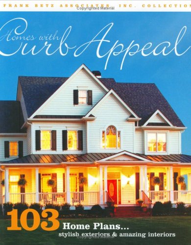 Beispielbild fr Homes with Curb Appeal : 103 Home Plans. Stylish Exteriors and Amazing Interiors zum Verkauf von Better World Books