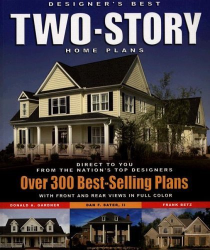 Stock image for Designer's Best Two-Story Home Plans: Over 300 Best-Selling Plans for sale by ZBK Books