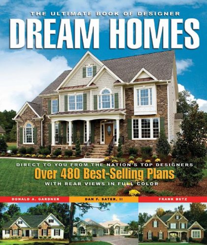 9781932553185: The Ultimate Book of Designer Dream Homes: Over 475 Best-Selling Plans