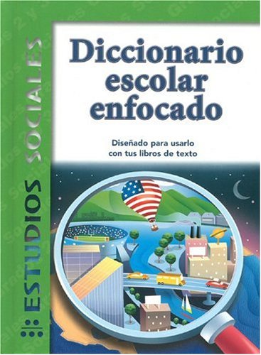 Beispielbild fr Diccionario Escolar Enfocado / in Focus School Dictionary: Estudios Sociales / Social Science (Spanish Edition) zum Verkauf von HPB Inc.