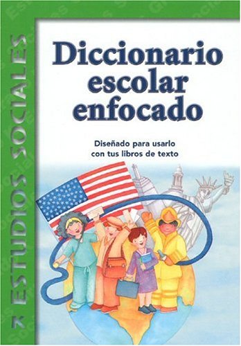 Beispielbild fr Diccionario Escolar Enfocado / in Focus School Dictionary: Estudios Sociales / Social Science (Spanish Edition) zum Verkauf von Half Price Books Inc.