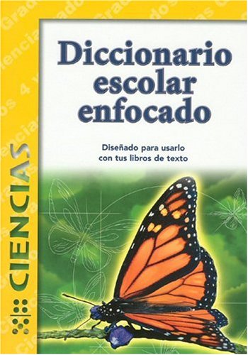 Stock image for Diccionario Escolar Enfocado / in Focus School Dictionary: Ciencias / Sciences (Spanish Edition) for sale by HPB Inc.