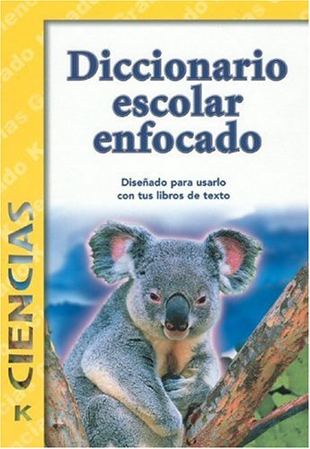 Beispielbild fr Diccionario Escolar Enfocado / in Focus School Dictionary: Ciencias / Sciences (Spanish Edition) zum Verkauf von HPB-Diamond