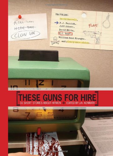 Stock image for These Guns for Hire : 31 Short Stories About Hitmen for sale by Better World Books