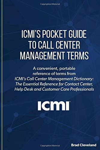 Stock image for ICMI's Pocket Guide to Call Center Management Terms for sale by Bookmonger.Ltd