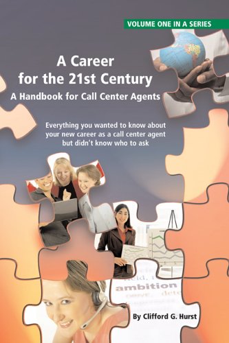 Stock image for A Career for the 21st Century: A Handbook for Call Center Agents for sale by ThriftBooks-Atlanta