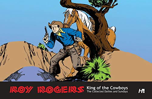 Beispielbild fr Roy Rogers: The Collected Daily and Sunday Newspaper Strips zum Verkauf von Front Cover Books