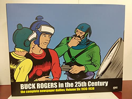 Buck Rogers in the 25th Century: The Complete Newspaper Dailies Volume 6