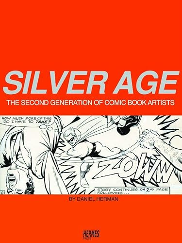 Beispielbild fr Silver Age: Second Generation of Comic Artist zum Verkauf von Reader's Corner, Inc.