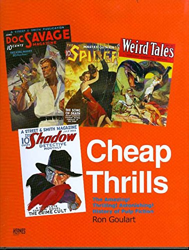 9781932563757: Cheap Thrills: The Amazing! Thrilling! Astonishing! History of Pulp Fiction