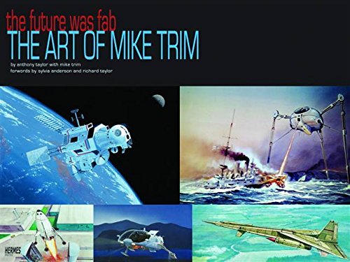 The Art of Mike Trim: The Future Was Fab (9781932563832) by Taylor, Anthony