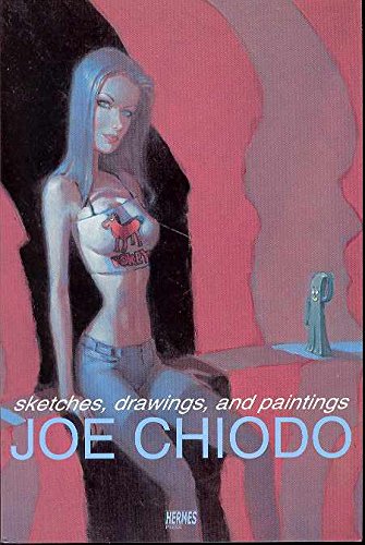 Joe Chiodo: Sketches, Drawings & Paintings (9781932563948) by Chiodo, Joe