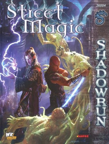 Beispielbild fr Shadowrun: Street Magic (FPR26004) zum Verkauf von HPB-Emerald